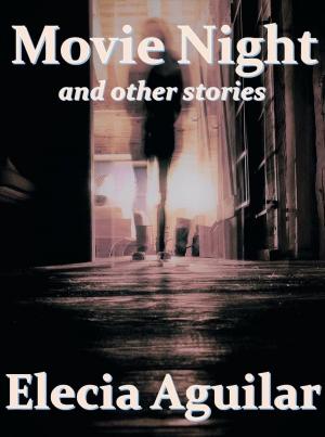 Cover of the book Movie Night and Other Stories by B Duche