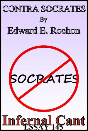 Cover of the book Contra Socrates by Edward E. Rochon