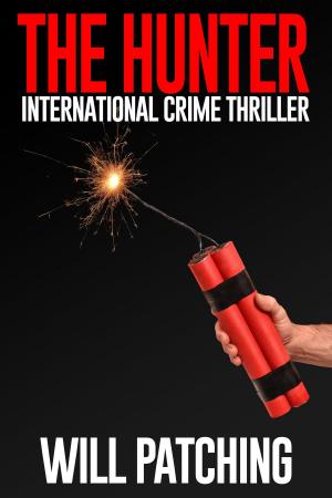 Book cover of The Hunter: International Crime Thriller