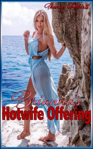 Cover of the book Brianna's Hotwife Offering by Nikki Loris