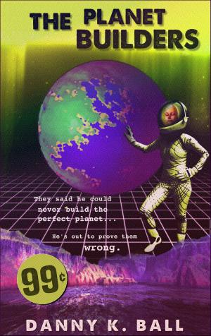 Cover of the book The Planet Builders by Geoffrey Quick