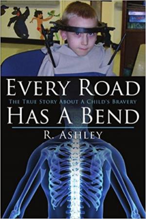 Cover of the book Every Road Has A Bend by R. Ashley