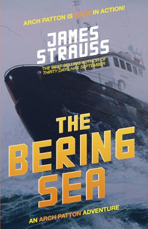 Cover of the book Arch Patton: The Bering Sea by Gérard de Villiers