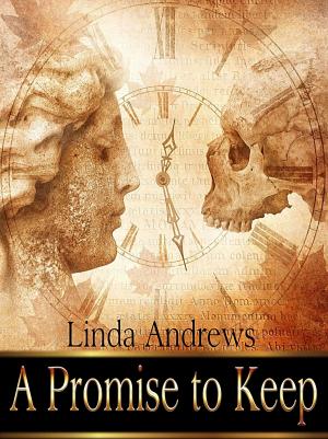 Cover of the book A Promise to Keep by Linda Andrews