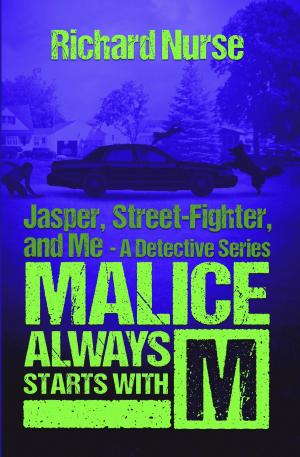 Cover of the book Malice Always Starts with M by Sharon Wheater
