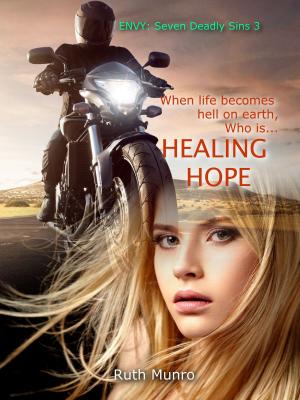 Cover of the book Healing Hope: Seven Deadly Sins 3 (Envy) by Penny K. Johnson