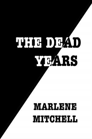 Cover of the book The Dead Years by J. M. Hochstetler