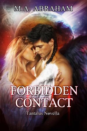 Cover of the book Forbidden Contact by J.A. Laughlin