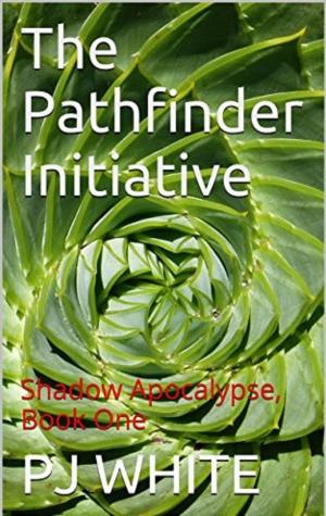 Cover of The Pathfinder Initiative, Shadow Apocalypse, Book One