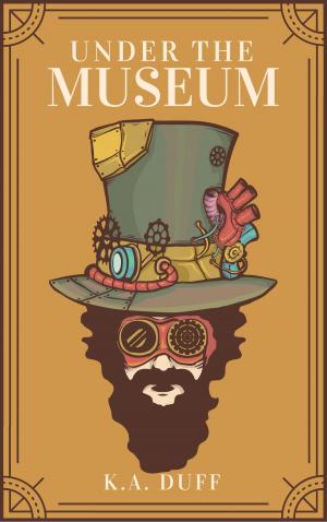 Book cover of Under the Museum