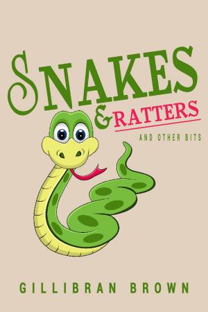 Book cover of Snakes and Ratters And Other Bits
