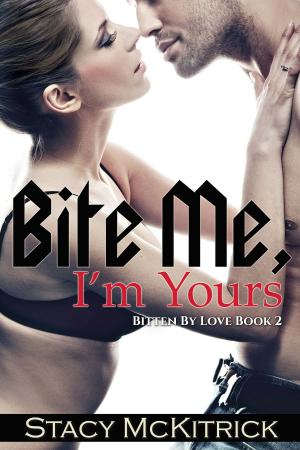 Book cover of Bite Me, I'm Yours
