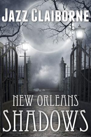 Cover of the book New Orleans Shadows by Maquel A Jacob