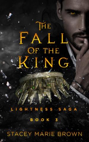 Cover of the book The Fall Of The King (Lightness Saga #3) by Clair Louise Coult