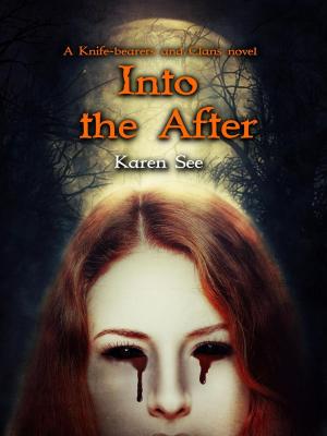 Cover of the book Into the After by CK Dawn