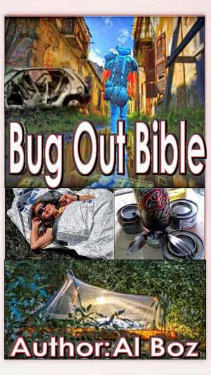 Cover of the book Bug Out Bible by Al Boz, celal boz