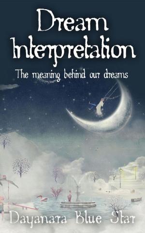 Cover of Dream Interpretation: The Meaning Behind Our Dreams