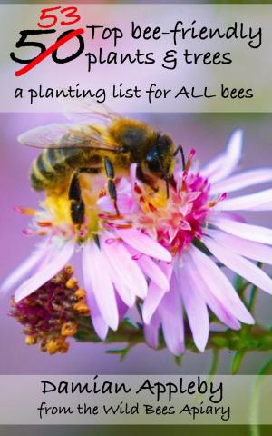 Cover of the book The 53 top bee-friendly plants & trees by Russ Chard