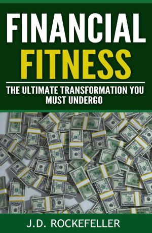 Book cover of Financial Fitness: The Ultimate Transformation You Must Undergo