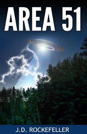 Cover of the book Area 51 by J.D. Rockefeller