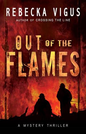 Cover of the book Out of the Flames by Rebecka Vigus