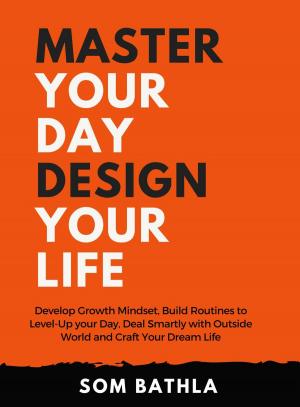 Cover of Master Your Day Design your Life