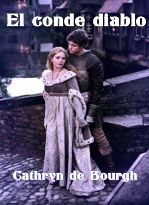 Cover of the book El conde diablo by Cathryn de Bourgh, Florencia Palacios