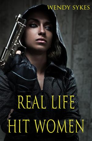 Cover of the book Real Life Hit Women by Cassie Blake