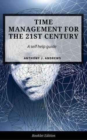 Book cover of Time Management For The 21st Century