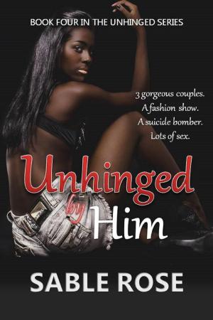 Cover of the book Unhinged by Him by Cydney Rax