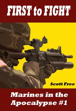 Cover of the book First to Fight: Marines in the Apocalypse #1: Marines vs Zombies (Marines In Apocalypse) by Randy Tramp