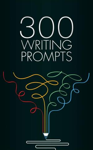 Cover of the book 300 Writing Prompts by LUIGI DEL BUONO