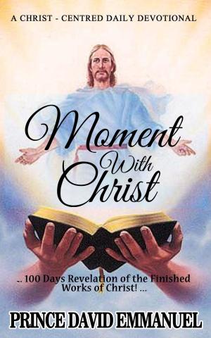 Cover of the book Moment With Christ Devotional by Warren Litzman Sr.