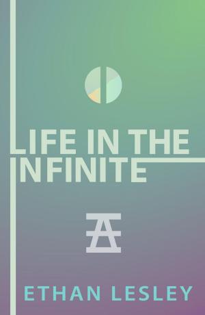 Book cover of Life In The Infinite (original lineup)