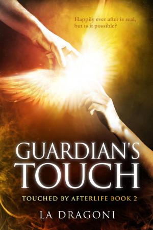 Cover of the book Guardian's Touch by Lauren Royal