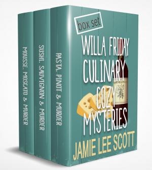Book cover of Willa Friday Culinary Cozy Box Set of 3