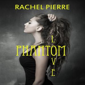 Cover of the book Phantom Love by Natalie Marshall