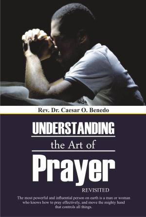 Cover of the book Understanding the Art of Prayer (Revisited) by T. Alan Martens