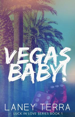 Cover of the book Vegas Baby! by Renea Porter