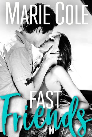 Cover of the book Fast Friends by KaLyn Cooper