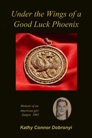 Cover of Under the Wings of a Good Luck Phoenix