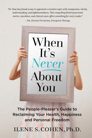 Cover of the book When It's Never About You by Marese Hickey