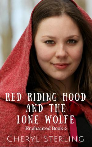 Book cover of Red Riding Hood and the Lone Wolfe