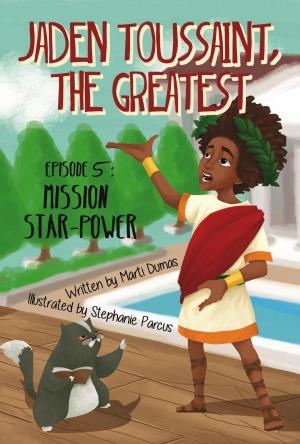 Book cover of Jaden Toussaint, the Greatest Episode 5: Mission Star-Power