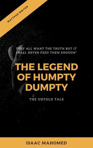 Cover of the book THE LEGEND OF HUMPTY DUMPTY-UNTOLD TALES by Jorge Zepeda Patterson