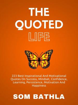 Cover of the book The Quoted Life by Dr.Troy Clark