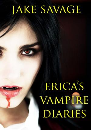 Cover of the book Erica's Vampire Diaries by Jeff Strand, Adam Pepper, Sarah Pinborough and Jeffrey Thomas
