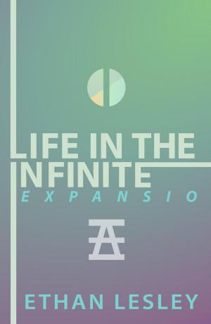 Book cover of Life In The Infinite : EXPANSIO