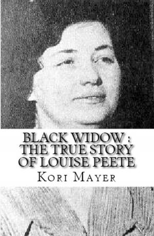 Cover of the book Black Widow Louise Peete by Cassie Blake