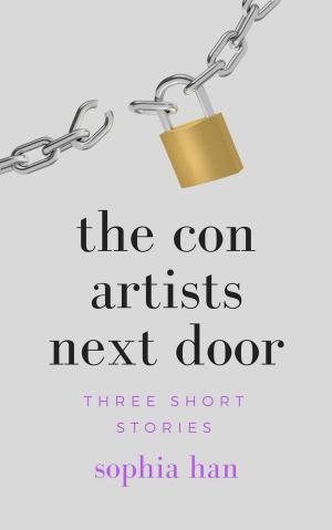 Cover of the book The Con Artists Next Door: Three Short Stories by Autumn Russell